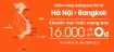 <b>Chào mừng đường bay thứ 16 : Hà Nội – Bangkok, Khuyến mại toàn mạng bay 16.000 vé máy bay giá 0 đồng </b>