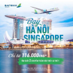 Bamboo Airways mở bán bay Hà Nội – Singapore, giá vé chỉ từ 116.000đ!